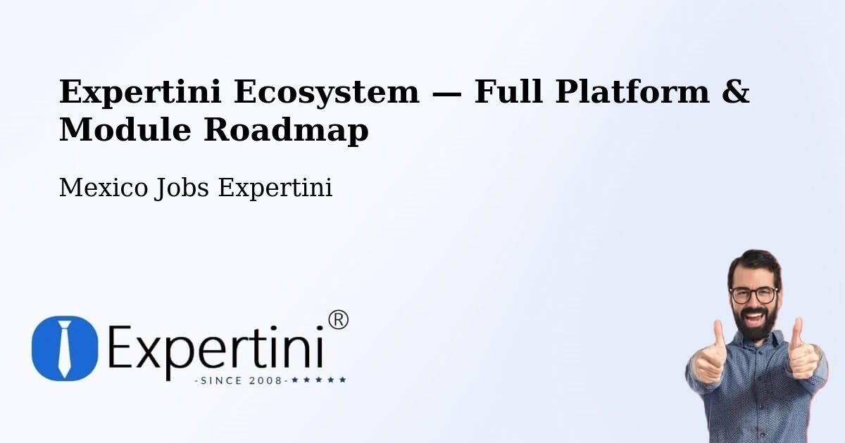 Expertini Ecosystem — Full Platform & Module Roadmap – El Limar