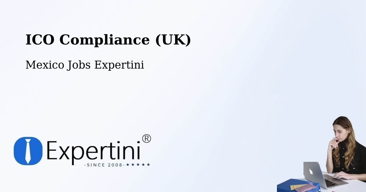UK Data Protection & ICO Compliance – El Limar - Mexico Jobs Expertini