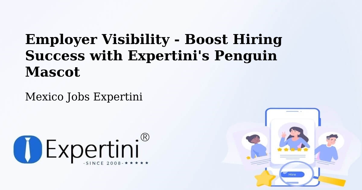 CV and Resume Visibility Optimization – El Limar - Mexico Jobs Expertini